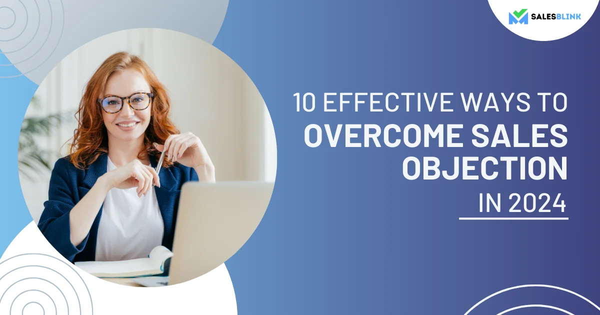 10 Effective Ways To Overcome Sales Objection