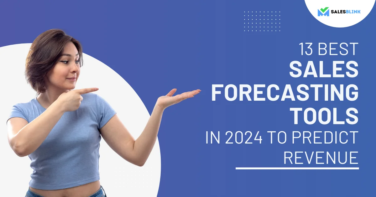 13 Best Sales Forecasting Tools in 2024 to predict revenue