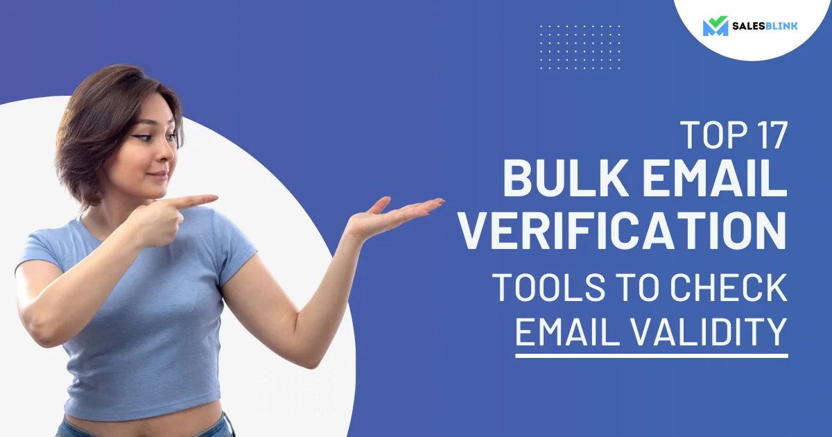 Top 17 Bulk Email Verification Tools To Check Email Validity